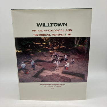 1st Ed. Willtown Archaeological Historical Perspective 1999 Martha Zierden HC VG