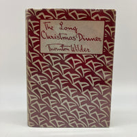 The Long Christmas Dinner & Other Plays (1931) Thornton Wilder 1st UK Edition HC