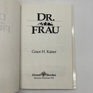 Dr. Frau: A Woman Doctor Among the Amish (1986) Grace Kaiser Cloth HC DJ Good