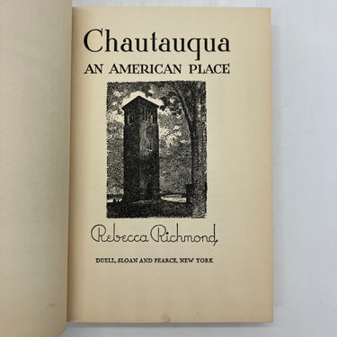 First Edition Chautauqua An American Place (1943) Rebecca Richmond Cloth HC Good