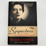 Spymistress: Vera Atkins the Greatest Female Secret Agent of WW2 (2007) William Stevenson Hardcover Very Good