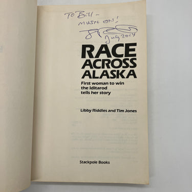 Signed Race Across Alaska First Woman to Win Iditarod Libby Riddles Acceptable