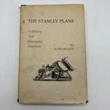 The Stanley Plane A History & Descriptive Inventory (1977) Alvin Sellens HC Good