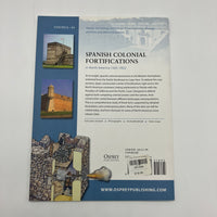 Spanish Colonial Fortifications North America 1565-1822 (2010) Alejandro de Quesada