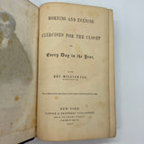 Morning and Evening Exercises for the Closet Every Day in Year 1867 William Jay