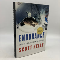 Signed Scott Kelly First Edition Endurance: A Year in Space (2017) HC Very Good