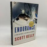 Signed Scott Kelly First Edition Endurance: A Year in Space (2017) HC Very Good