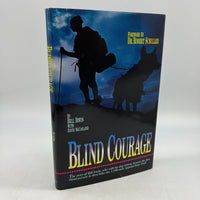 Signed Bill Irwin Blind Courage Journey of Faith 1993 Blind Hiker Hardcover Good