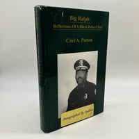 Signed Carl Patton Big Ralph: Reflections of a Black Police Chief Chattanooga HC