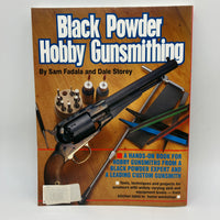 Black Powder Hobby Gunsmithing (1994) Sam Fadala Dale Storey Paperback Very Good