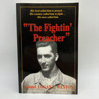 Signed The Fightin' Preacher 1992 Colonel Logan Weston Christian Paperback Good