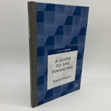 Signed A Guide to SME Financing (2013) David Munro Palgrave Hardcover Very Good