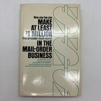 How You Too Can Make At Least $1 Million (But Probably Much More) In the Mail-Order Business 1978 Gerardo Joffe HC Very Good