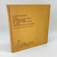 Signed Planemakers & Other Edge Tool Enterprises in New York State 1971 Roberts