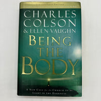 Signed Charles Colson Being The Body (2003) Hardcover Good Limited First Edition