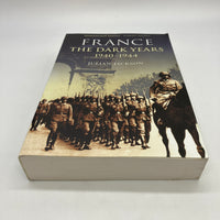 France: The Dark Years 1940-1944 (2003) Julian Jackson Paperback Acceptable