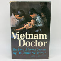 Signed Vietnam Doctor The Story of Project Concern 1966 Dr. James Turpin HC Good