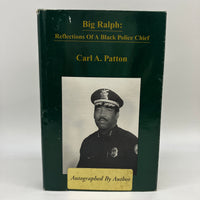 Signed Carl Patton Big Ralph: Reflections of a Black Police Chief Chattanooga HC