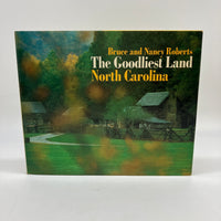 Signed Bruce & Nancy Roberts The Goodliest Land North Carolina 1973 HC Very Good