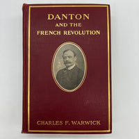 Signed Danton and the French Revolution Autograph Edition (1908) Charles Warwick