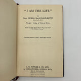 I Am The Life (1948) Murdo MacDonald-Bayne Christian Spirituality HC 1st Ed. Good