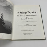 A Village Tapestry History of Blowing Rock 1989 Barry Buxton Hardcover Very Good