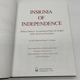 Insignia of Independence (2012) Don Traoiani & James Kochan Hardcover Very Good