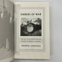 Embers of War: The Making of America's Vietnam (2012) Fredrik Logevall Hardcover Acceptable