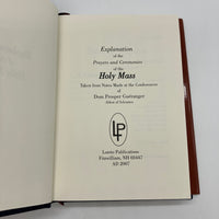 Explanation of the Holy Mass (2007) Dom Prosper Gueranger Guéranger HC Very Good