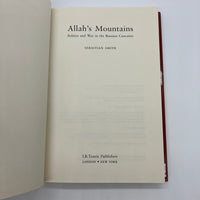 Allah's Mountains (1998) Sebastian Smith Hardcover DJ Good UK First Edition