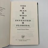 The Man Who Invented Florida (1993) Randy Wayne White Hardcover DJ Very Good