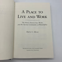 A Place to Live and Work: Henry Disston Saw Works (1994) Harry Silcox HC DJ Good