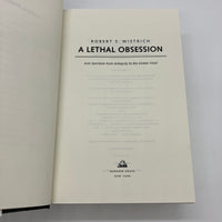 A Lethal Obsession: Anti-Semitism (2010) Robert Wistrich First Edition Very Good