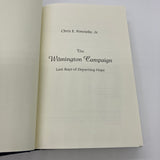 The Wilmington Campaign (1997) Chris Fonvielle Hardcover First Edition Very Good