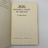 Boss: Richard J. Daley of Chicago (1971) Mike Royko Hardcover DJ Acceptable