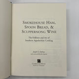 Signed Joseph Dabney Smokehouse Ham, Spoon Bread & Scuppernong Wine Cook Book HC