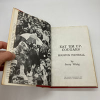 Eat 'Em Up Cougars Houston Football (1977) Jerry Wizig Hardcover DJ Good