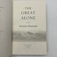 The Great Alone (2018) Kristin Hannah Alaska Novel First Edition Hardcover DJ Very Good