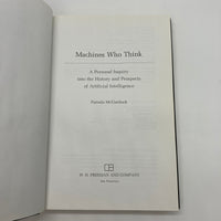 Machines Who Think: History & Prospects of A.I. (1979) Pamela McCorduck Hardcover Dust Jacket Good