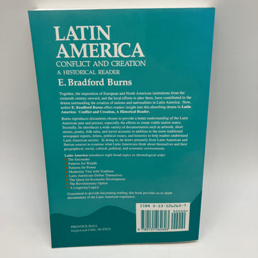 Latin America: Conflict & Creation A Historical Reader 1993 Bradford Burns PB VG