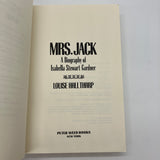 Mrs. Jack: A Biography of Isabella Stewart Gardner (1984) Louise Hall Tharp Paperback Good