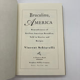 Bruculinu, America: Sicilian-American Brooklyn Stories & Recipes 1998 Vincent Schiavelli Memoir & Cookbook HC VG