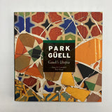 Park Guell: Gaudi's Utopia (2005) Josep Carandell & Pere Vivas Catalan Architecture Antoni Gaudi PB VG