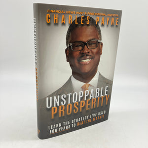 Unstoppable Prosperity: Beat The Market (2019) Charles Payne Hardcover Very Good