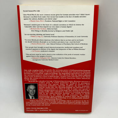 Dehumanizing the Vulnerable When Word Games Take Lives (1995) Will Brennan PB VG