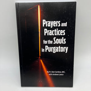 Prayers and Practices for the Souls in Purgatory (2017) Father Dan Cambra PB VG