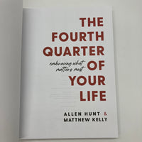 The Fourth Quarter of Your Life (2022) Allen Hunt & Matthew Kelly PB Very Good