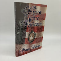 The Patriot Wore Petticoats 2004 Marnie Pehrson Historical Fiction PB Very Good