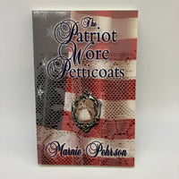 The Patriot Wore Petticoats 2004 Marnie Pehrson Historical Fiction PB Very Good