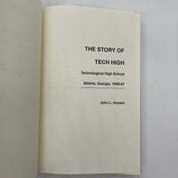 Signed John Keown The Story of Tech High: Technological HS Atlanta GA 1909-1947